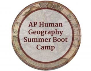 2021-2022 AP Human Geography Summer Bootcamp (Online)