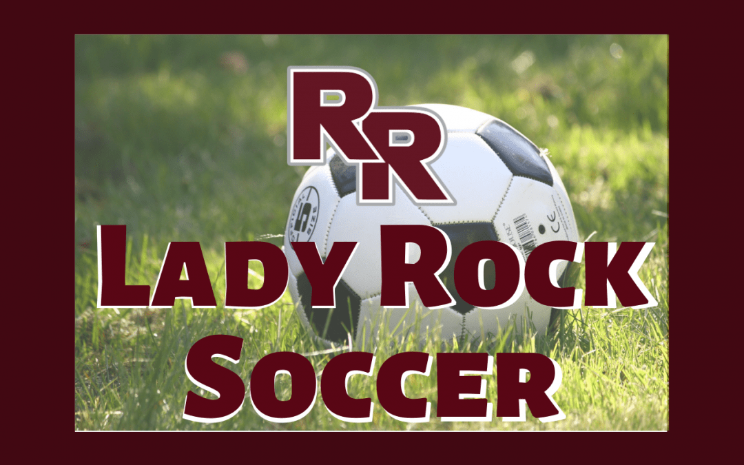 Girls Rock Soccer – Regional Tournament/ #3 In State